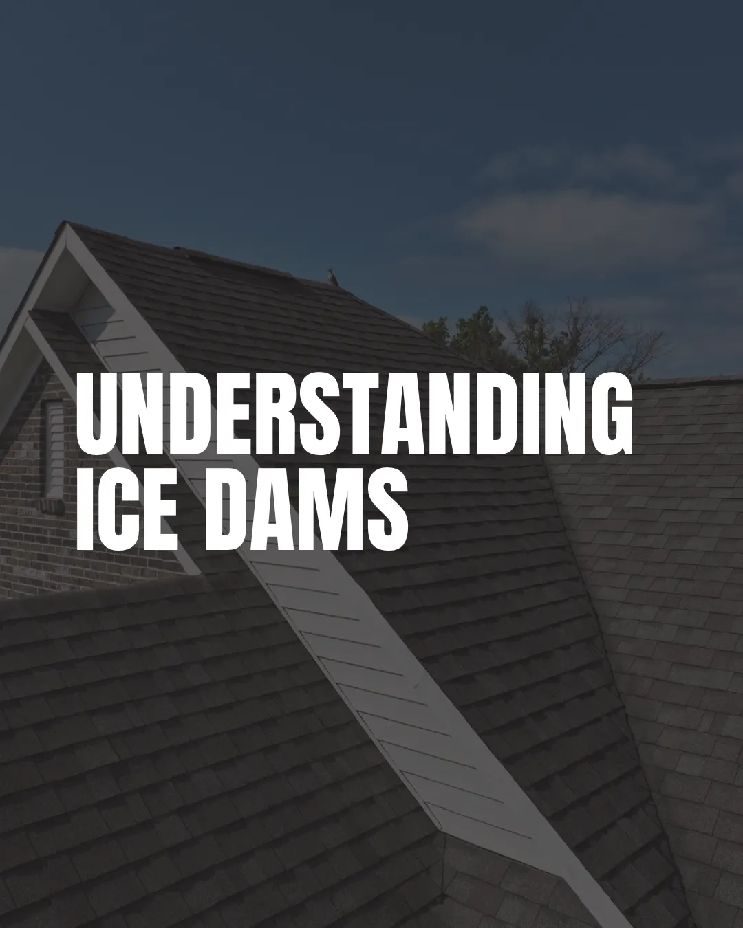 Graphic reading “Understanding Ice Dams”